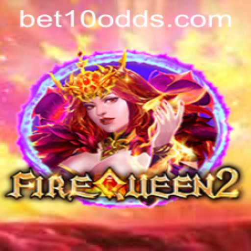 FireQueen2: Igniting the Gaming World with Bet10